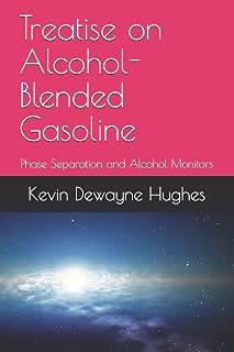 Treatise on Alcohol-Blended Gasoline: Phase Separation and Alcohol Monitors