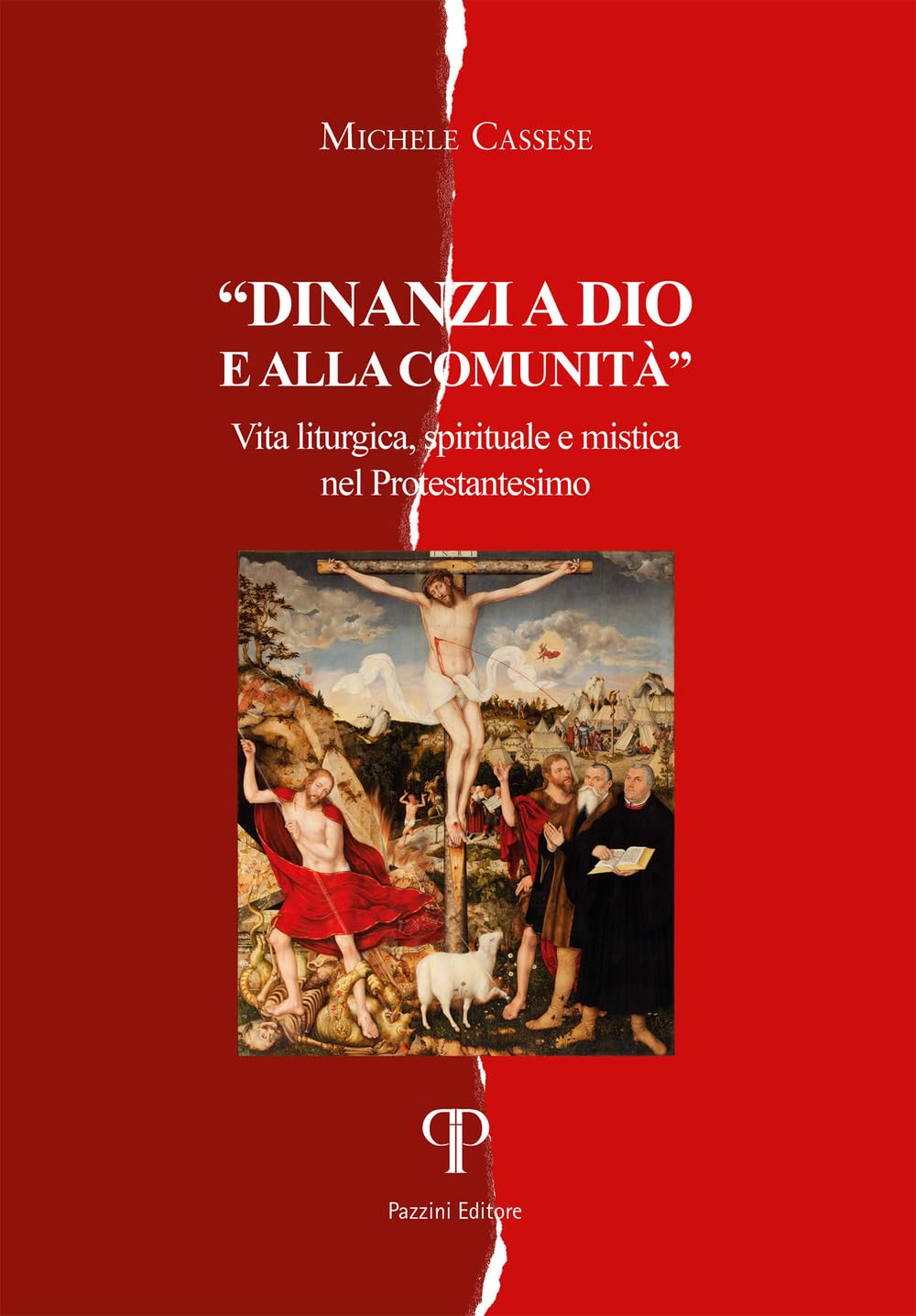 Davanti A Dio E Alla Comunità. Vita Liturgica, Spirituale E Mistica Nel Protestantesimo - 4