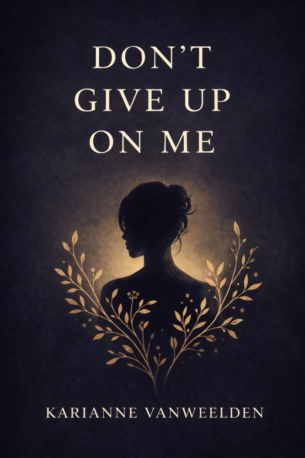 Don't Give Up On Me