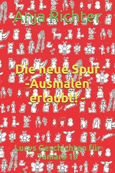 Paperback Die neue Spur -Ausmalen erlaubt! -: Lucys Geschichten für Tamara 13 (German Edition) [German] Book