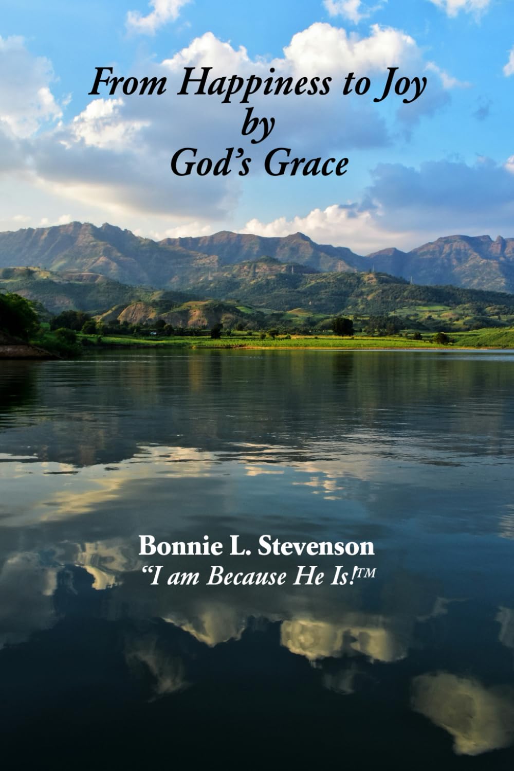 From Happiness to Joy by God's Grace