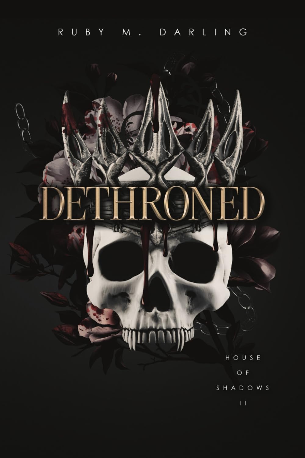 Dethroned: House of Shadows Book Two: 2