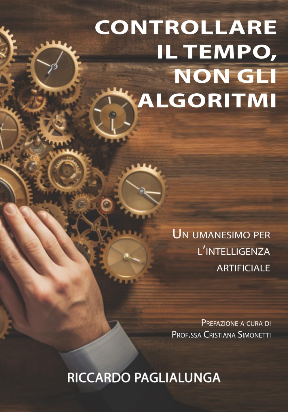 CONTROLLARE IL TEMPO, NON GLI ALGORITMI: UN UMANESIMO PER L’INTELLIGENZA ARTIFICIALE