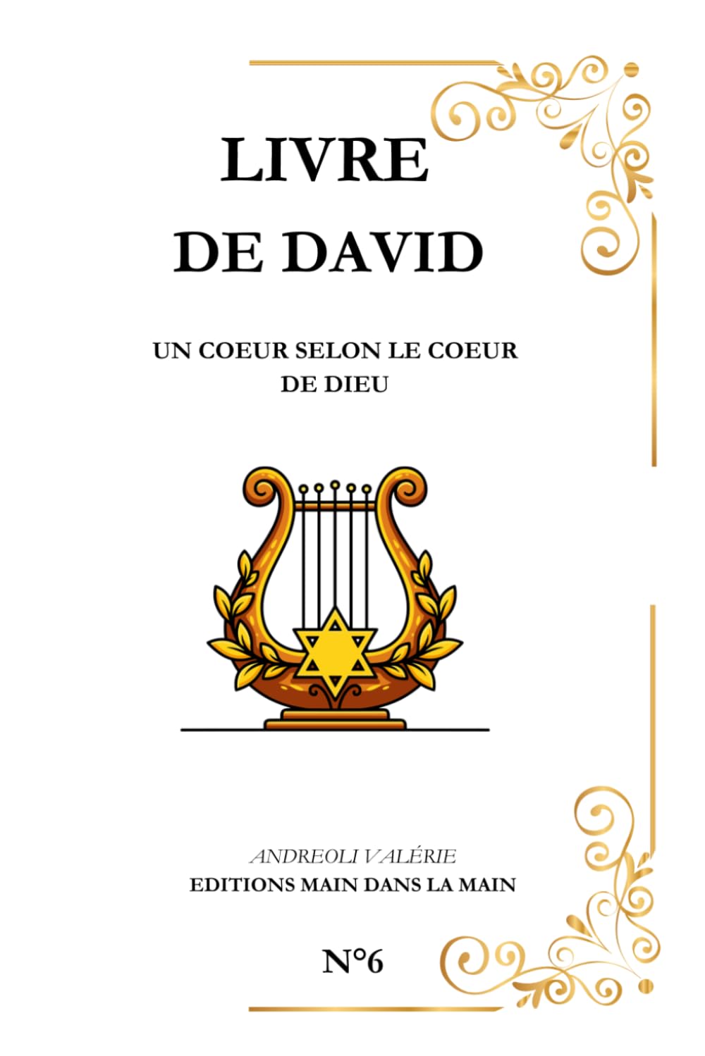 David: Un cœur selon Dieu (Serie les Grands Personnages de la Bible)