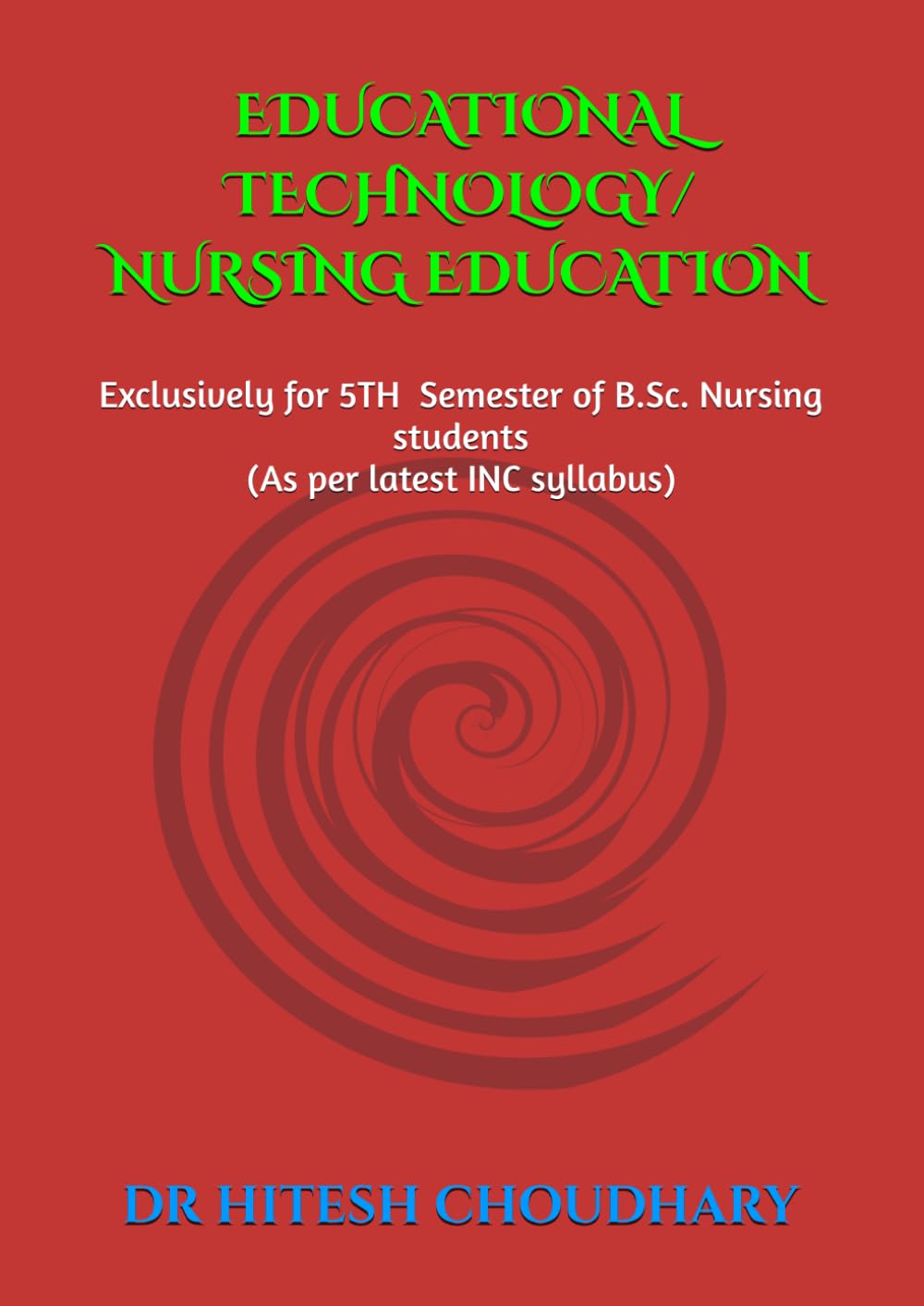 EDUCATIONAL TECHNOLOGY/ NURSING EDUCATION