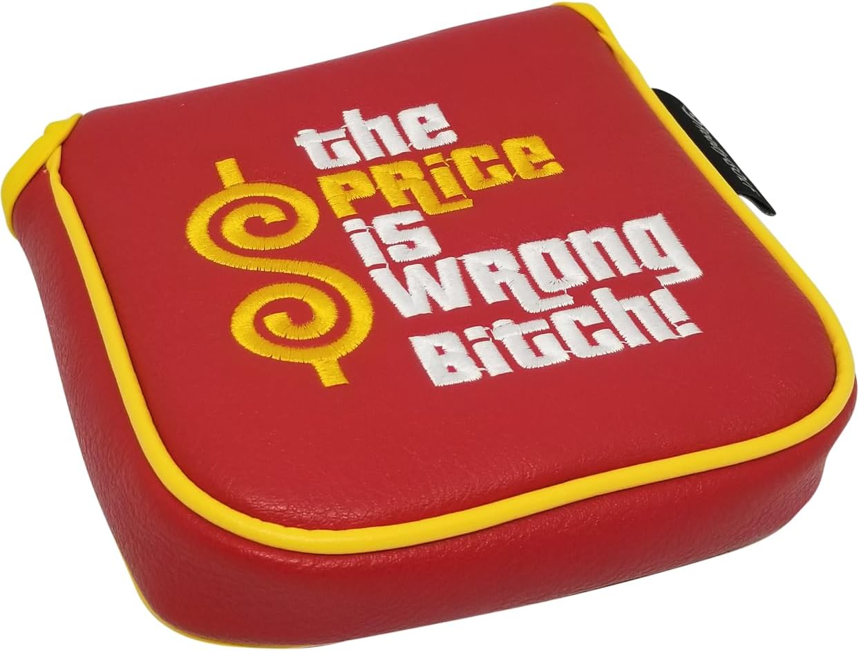 The Price is Wrong Bitch Embroidered Putter Cover by ReadyGOLF - XL Mallet