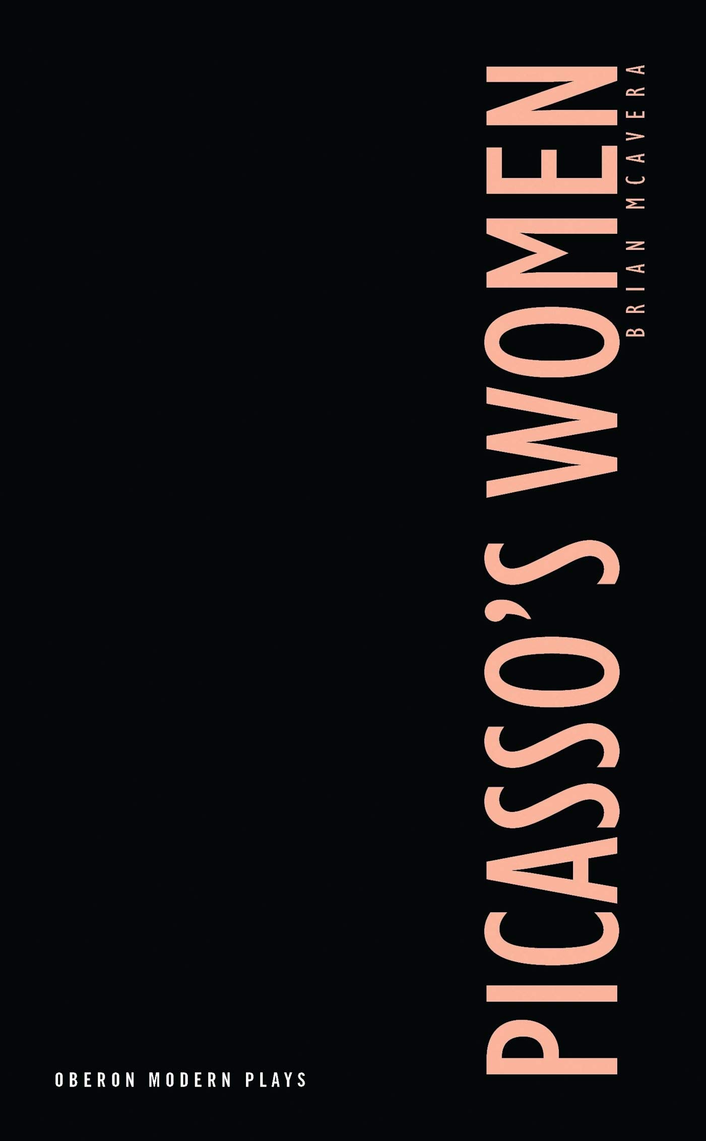 Picasso's Women: Eight Monologues (Oberon Modern Playwrights)