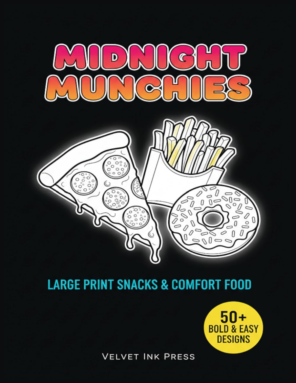 Midnight Munchies: Large Print Snacks & Comfort Food