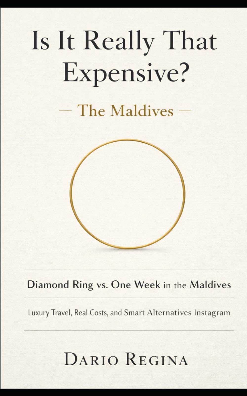 Is It Really That Expensive? – The Maldives: Diamond Ring vs. One Week in the Maldives: Luxury Travel, Real Costs, and Smart Alternatives Instagram