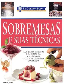 Le Cordon Bleu : Sobremesas e suas técnicas