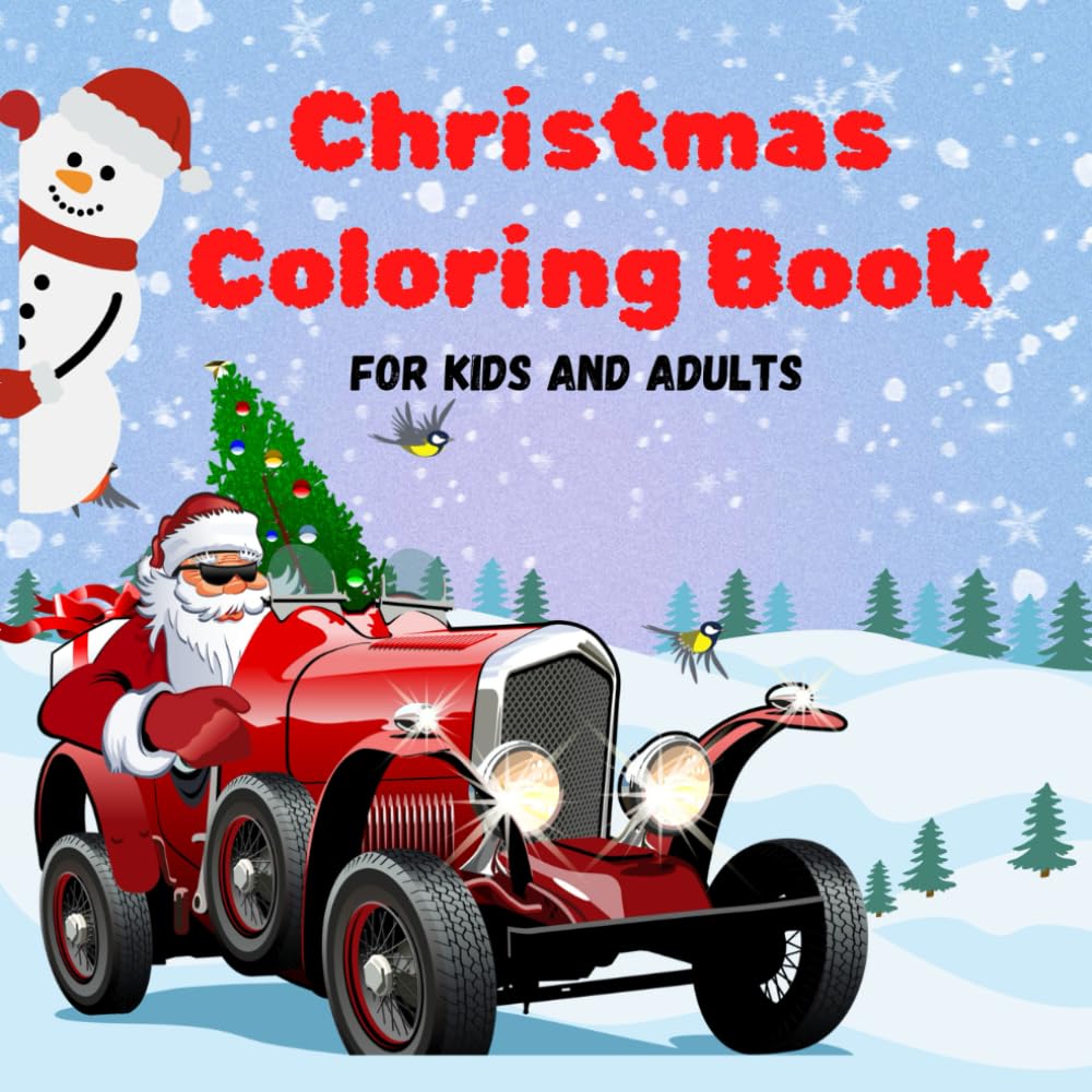 Christmas Coloring Book: For Kids and Adults