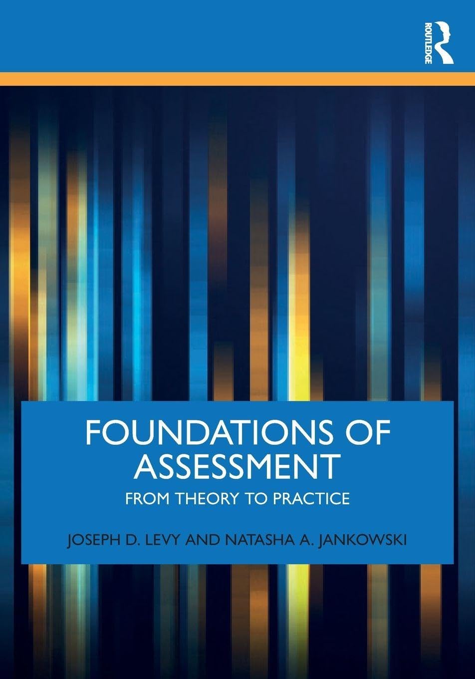 Foundations of Assessment: From Theory to Practice
