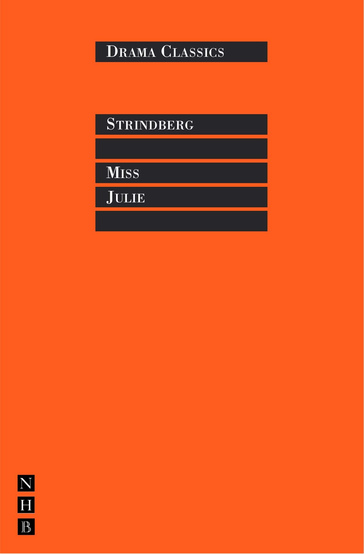 Miss Julie (Drama Classics)