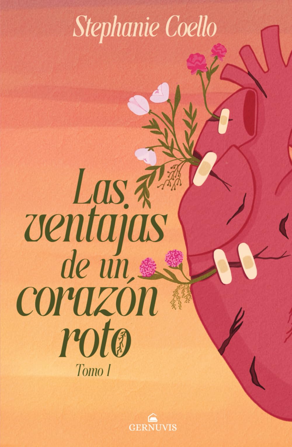 Las ventajas de un corazón roto (Tomo 1)