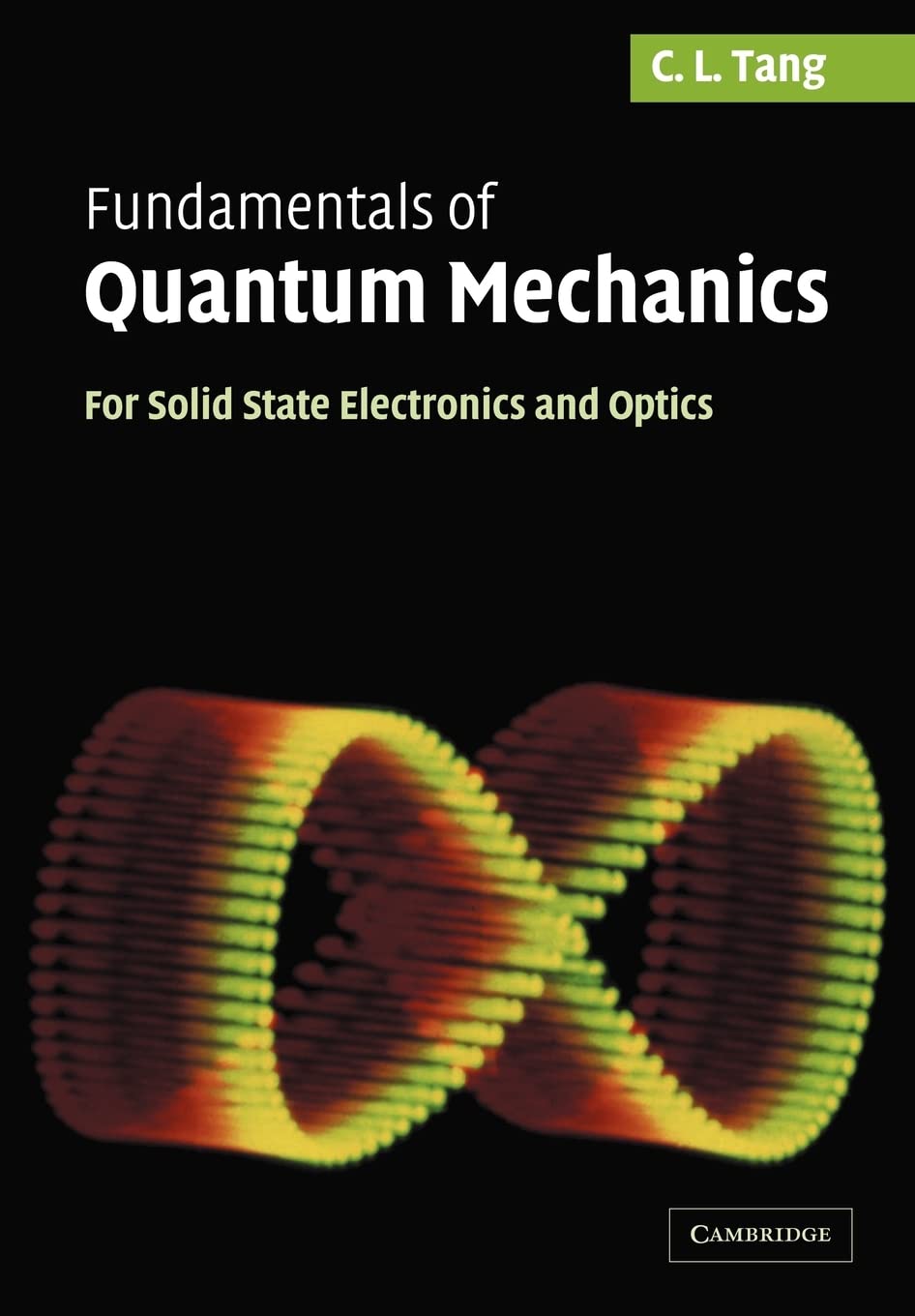 Fundamentals of Quantum Mechanics: For Solid State Electronics and Optics