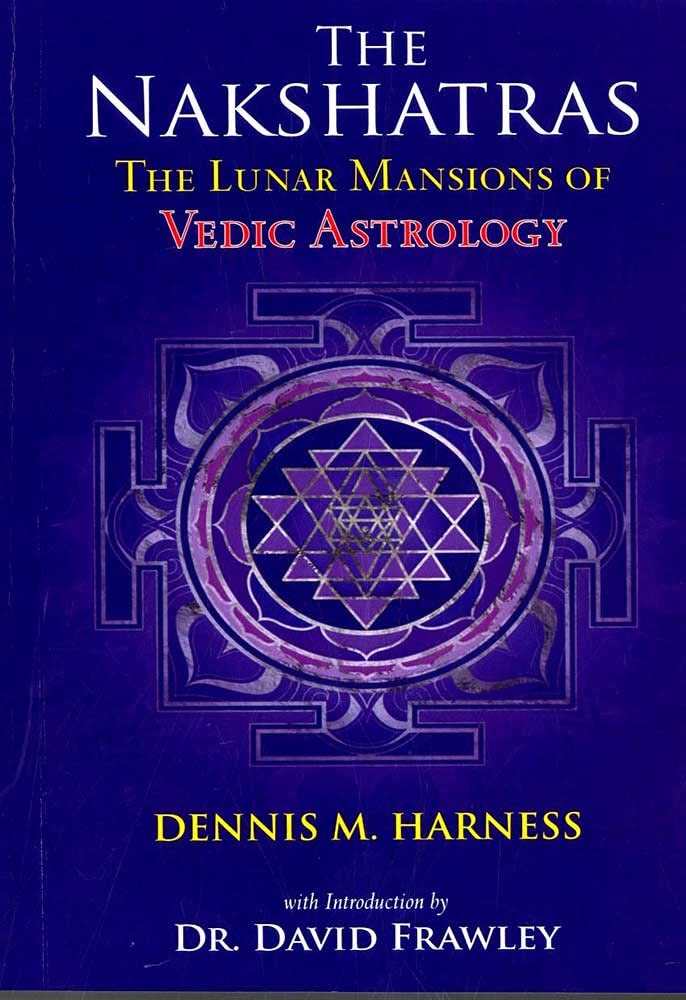 The Nakshatras: The Lunar Mansions of Vedic Astrology