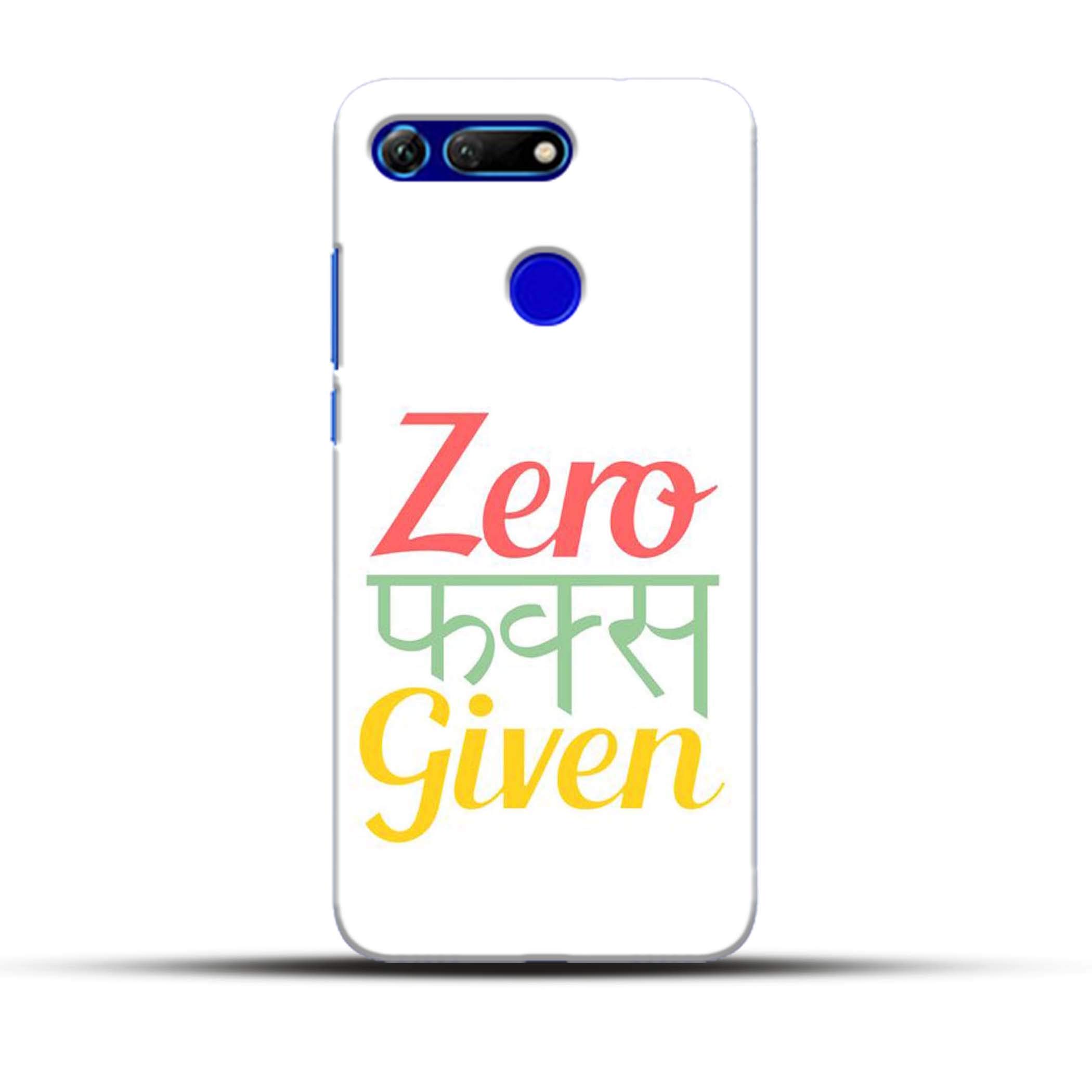 Pikkme Funky Desi Quote/Quotes - Zero F**K Given - Designer Printed Hard Back Case and Cover for Honor View 20 / V20