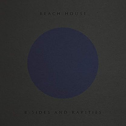 B-Sides and Rarities [Disco de Vinil] por Beach House — capa do álbum