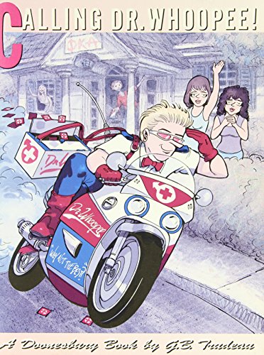 Calling Dr. Whoopee: A Doonesbury Book
