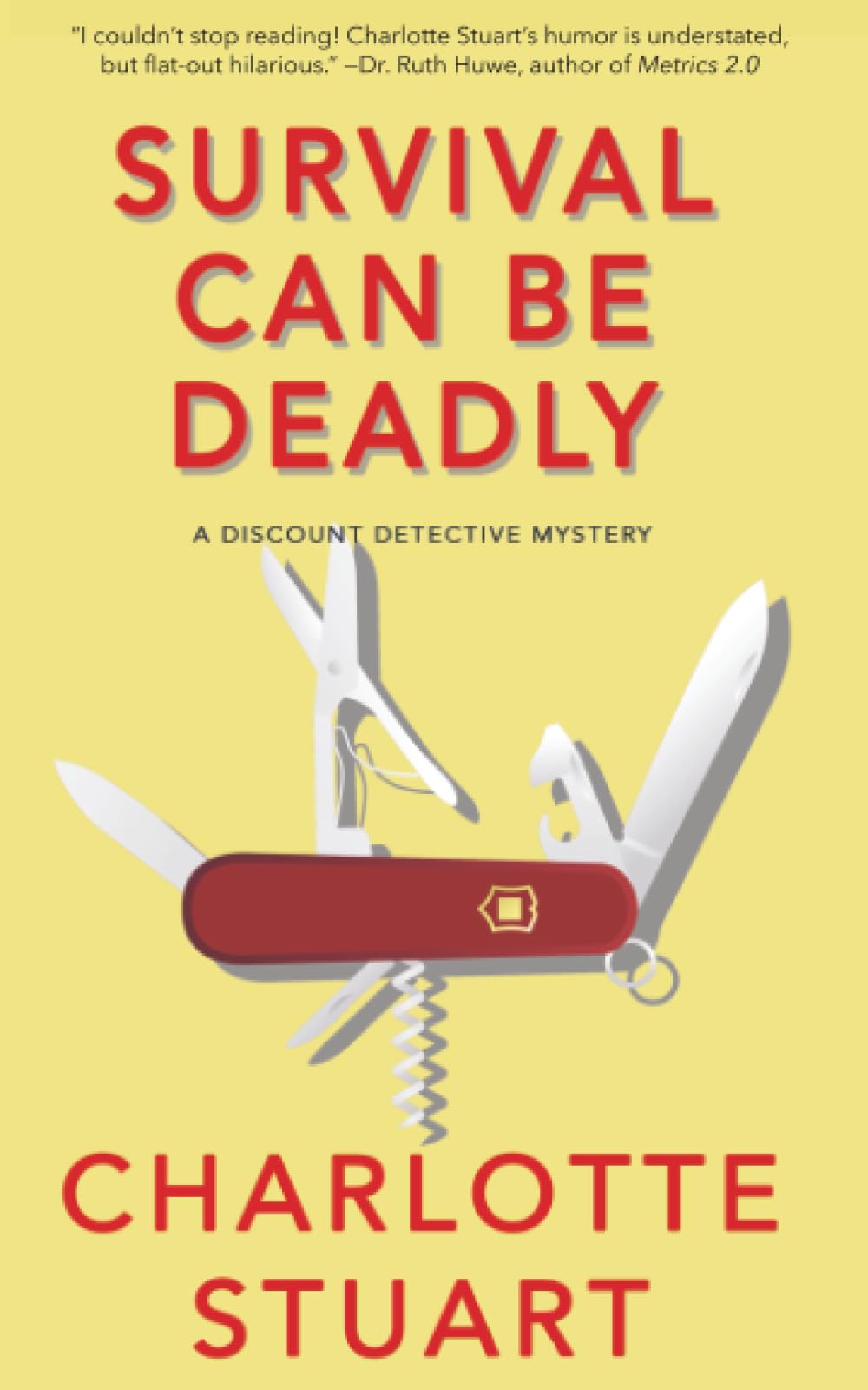 Buy Survival Can Be Deadly: A Discount Detective Mystery: A Discount Detective Mystery Volume 1 — BookShops.in