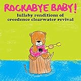 Lullaby Renditions of Creedence Clearwater Revival