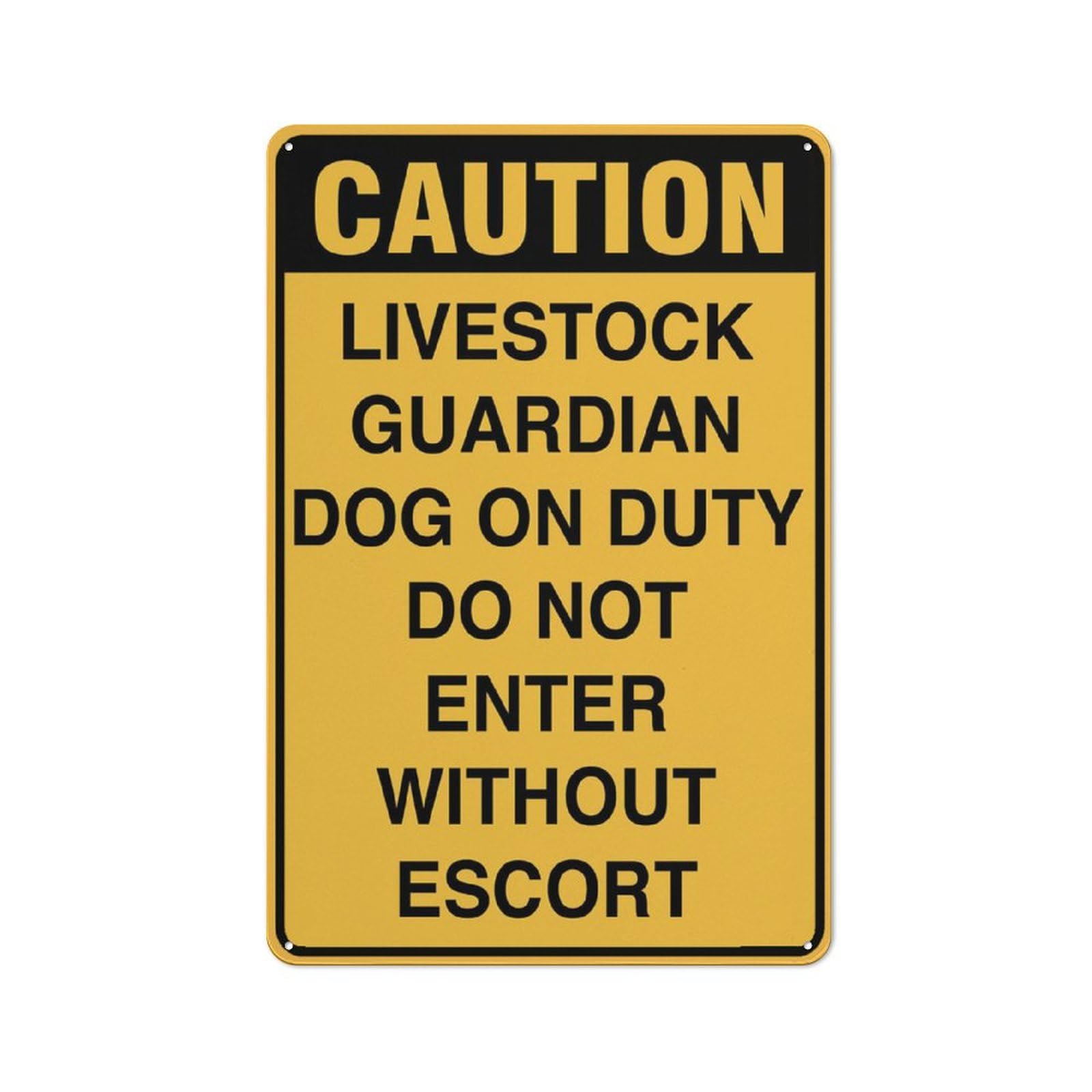 Caution Livestock Guardian Dog On Duty Do Not Enter Without Escort Sign 8X12 Inch Rust Free Aluminum Easy To Read & Sturdy Keep Out Outdoor Metal Signs For Home Farm Yard