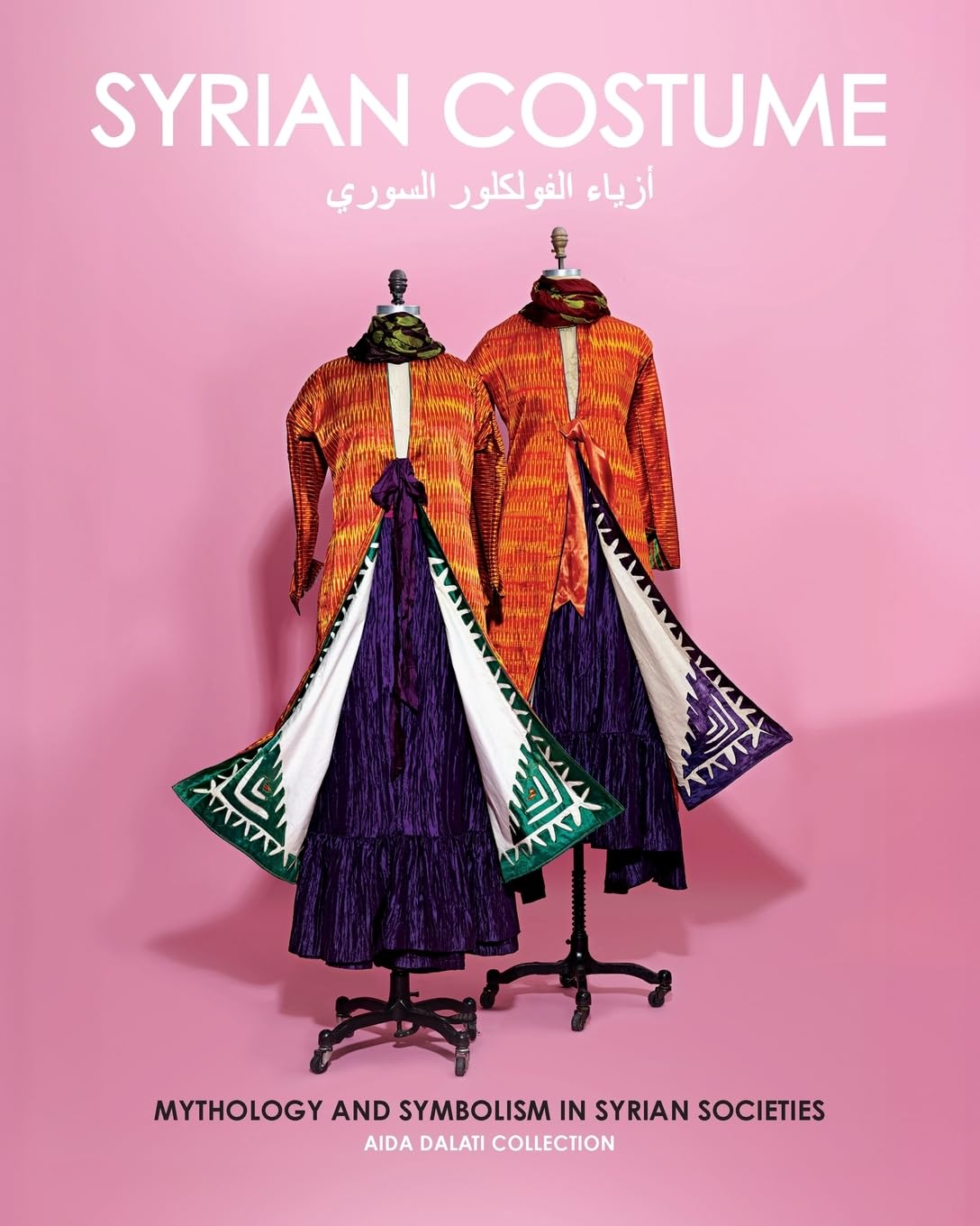 Syrian Costume: Mythology and Symbolism in Syrian Societies