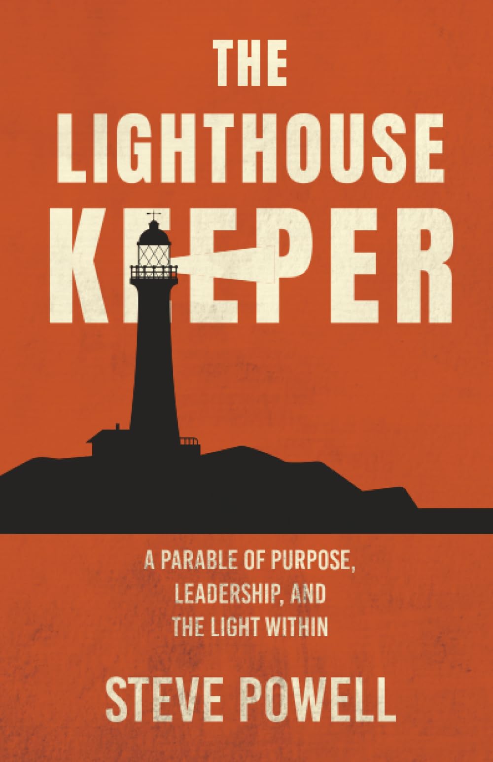 The Lighthouse Keeper: A Parable of Purpose, Leadership, and the Light Within