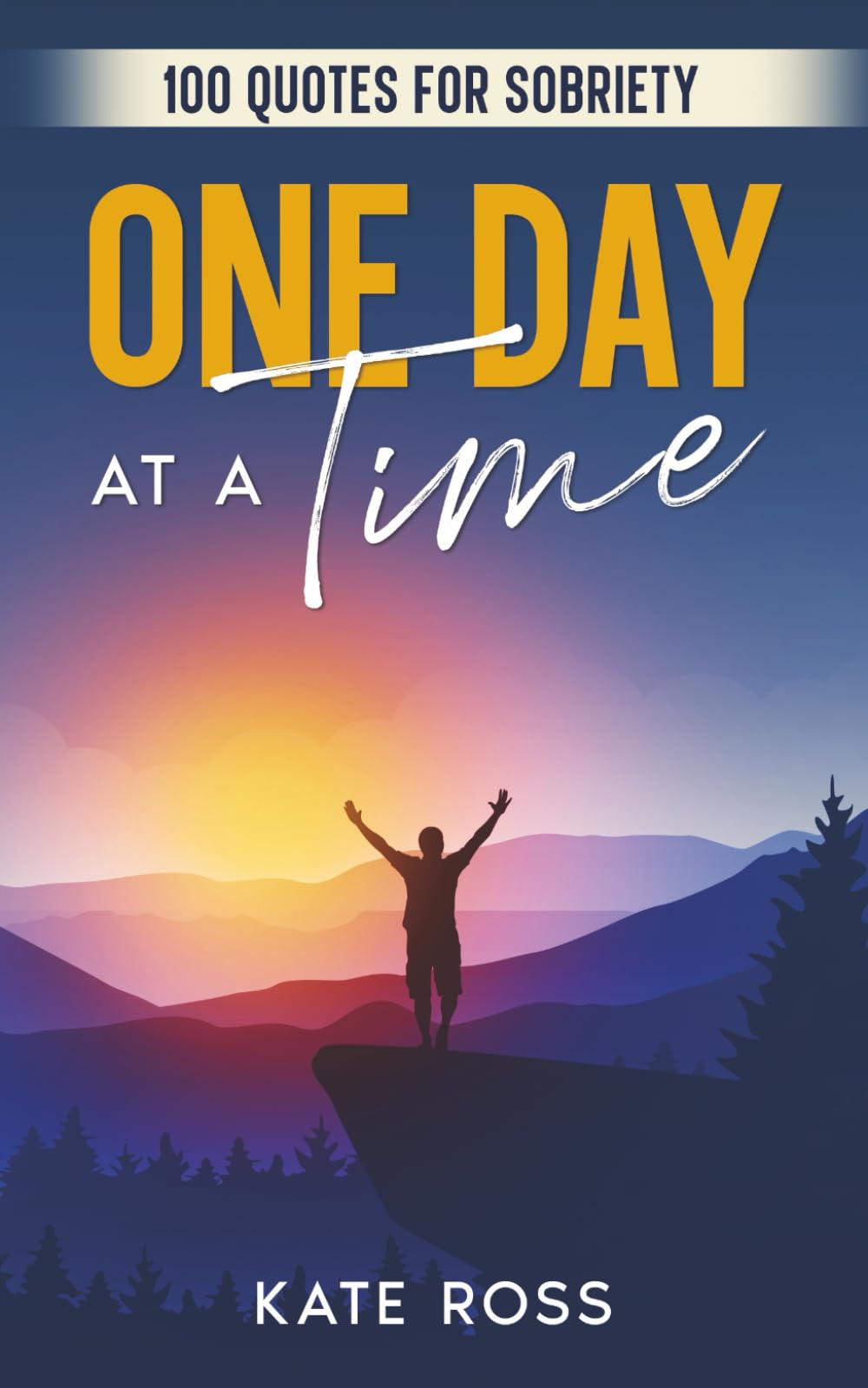 One Day at a Time: 100 Quotes for Sobriety (Quit Lit Alcohol Books)