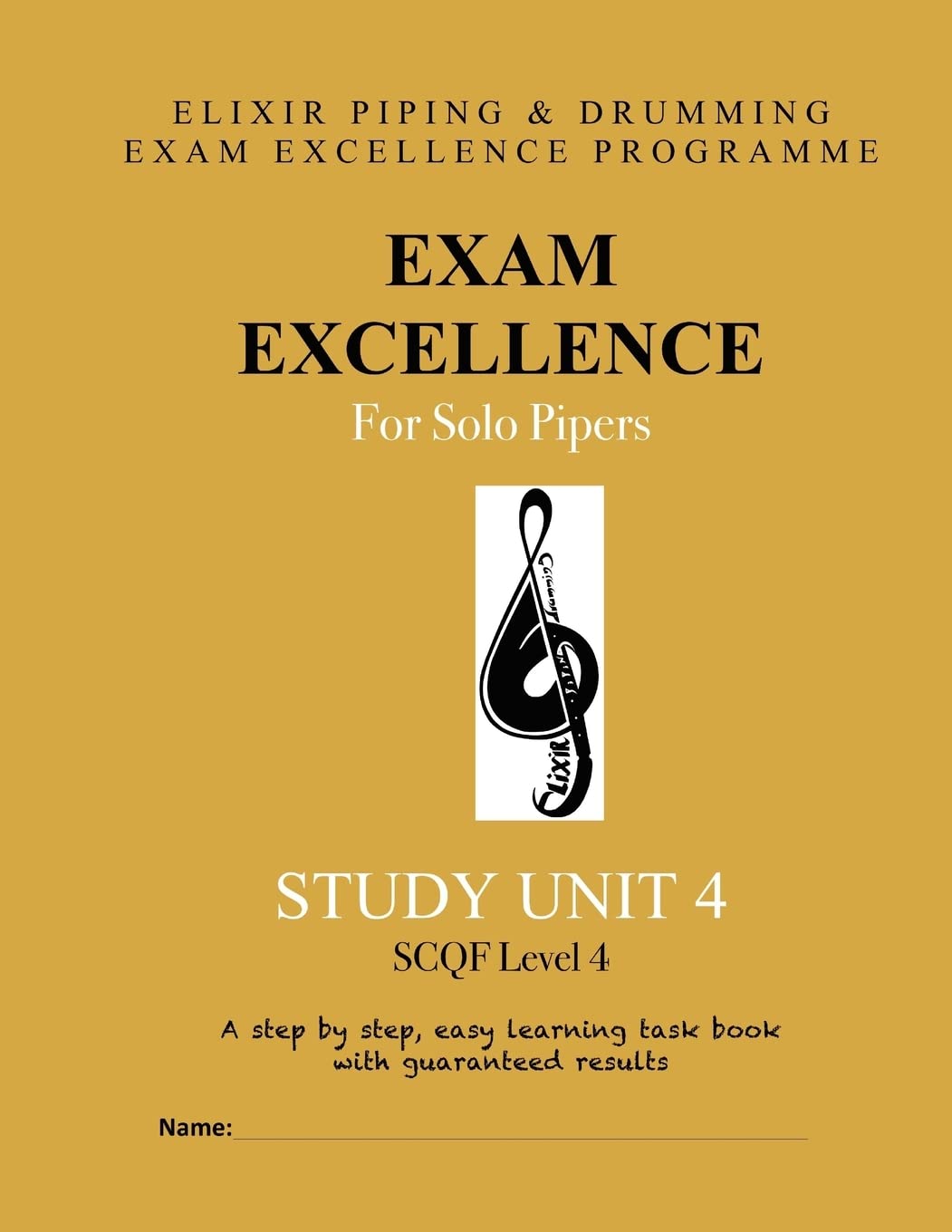 Exam Excellence for Solo Pipers: Study Unit 4: Volume 4