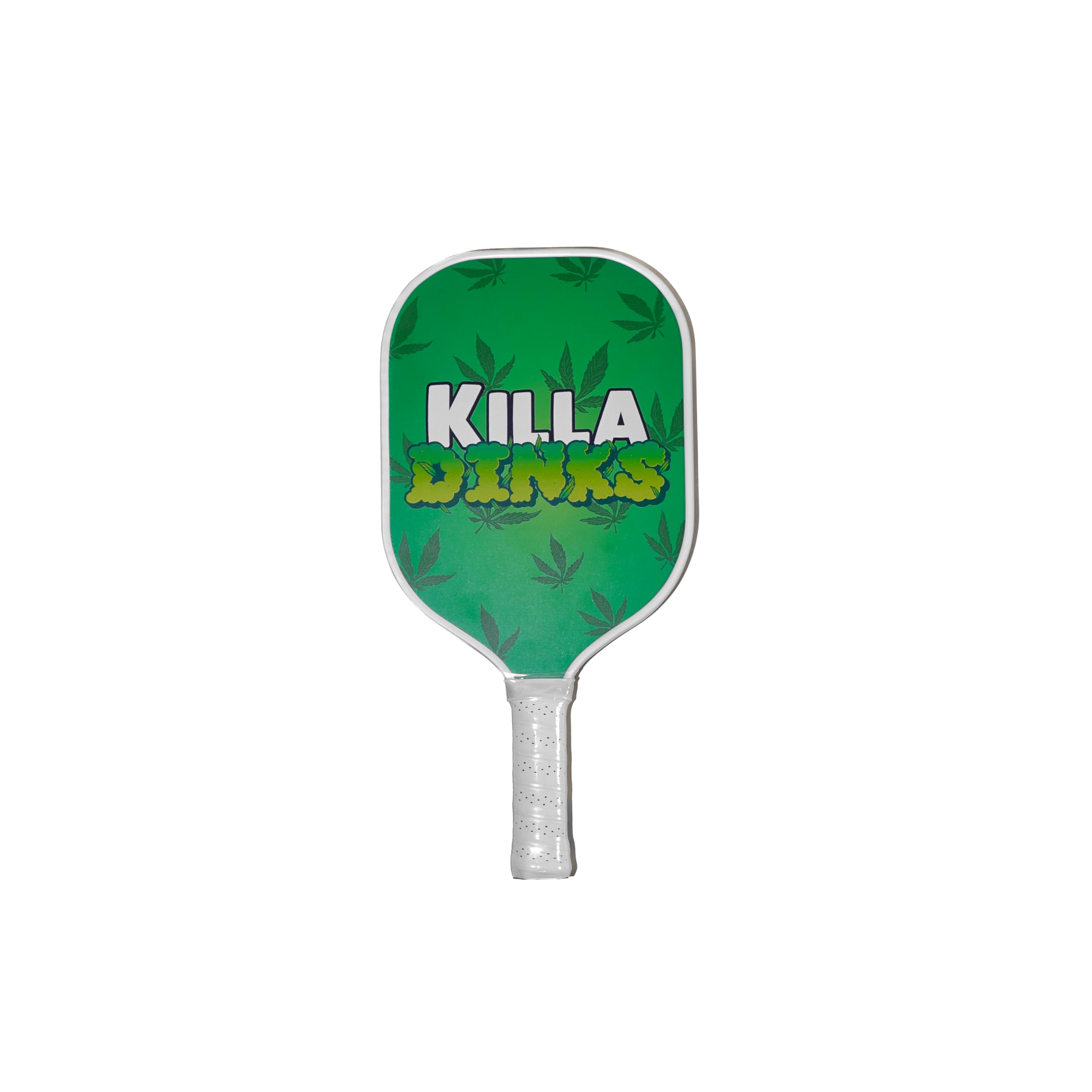 Killa Dinks, Dink or Dank Weed Pickleball Paddle (The 420)