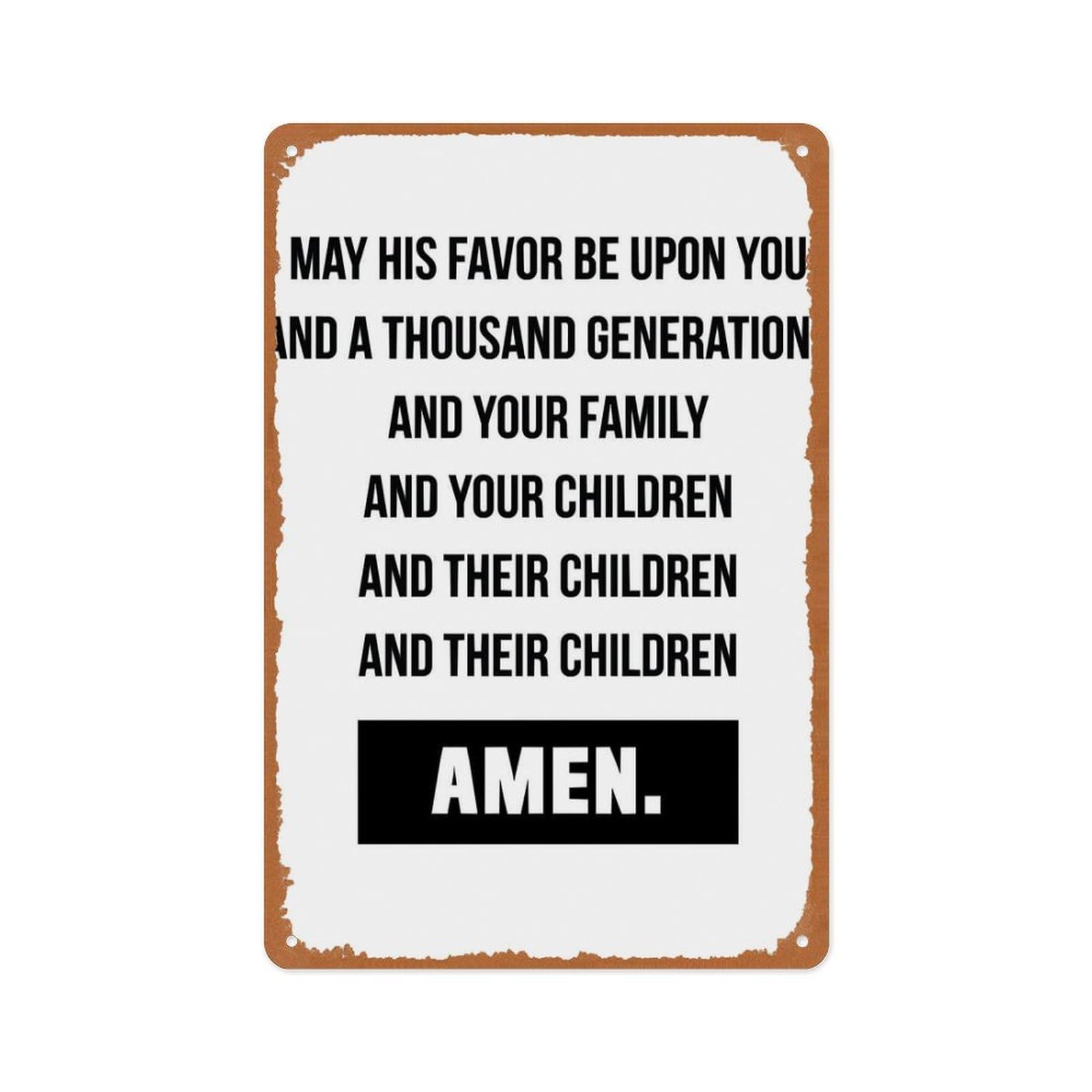 peiyeety Amen May His Favor Be Upon You And A Thousand Generations Poster Retro Vintage Metal Plaque Tin Sign, for Home Bar Kitchen Pub Wall Decor Signs 12x8 Inch