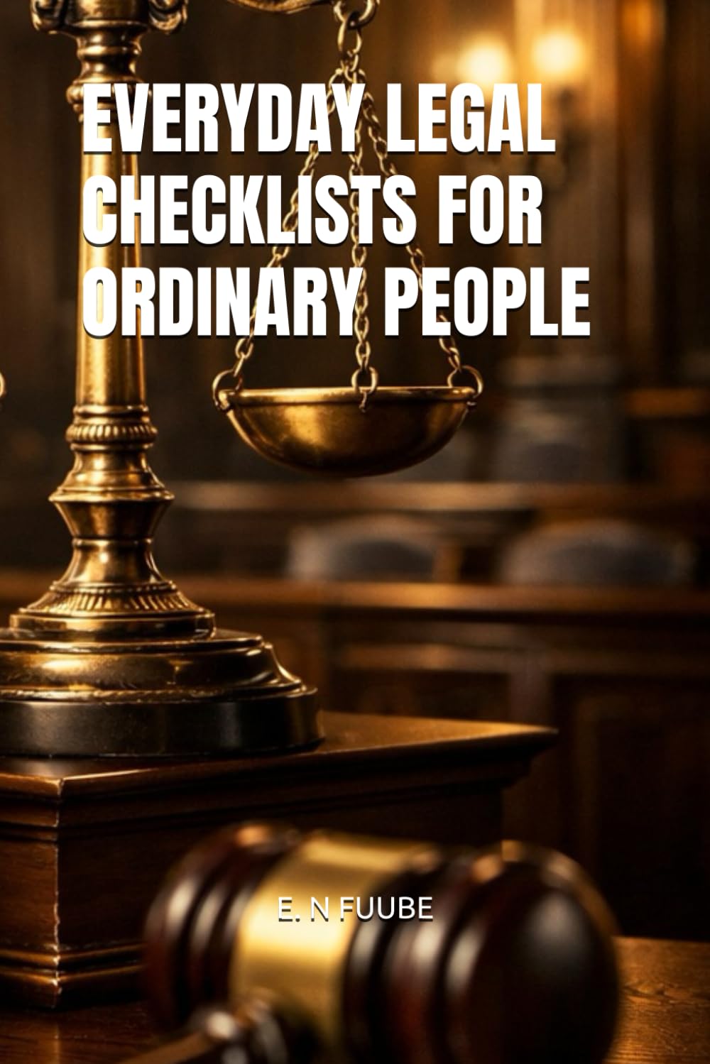 EVERYDAY LEGAL CHECKLISTS FOR ORDINARY PEOPLE