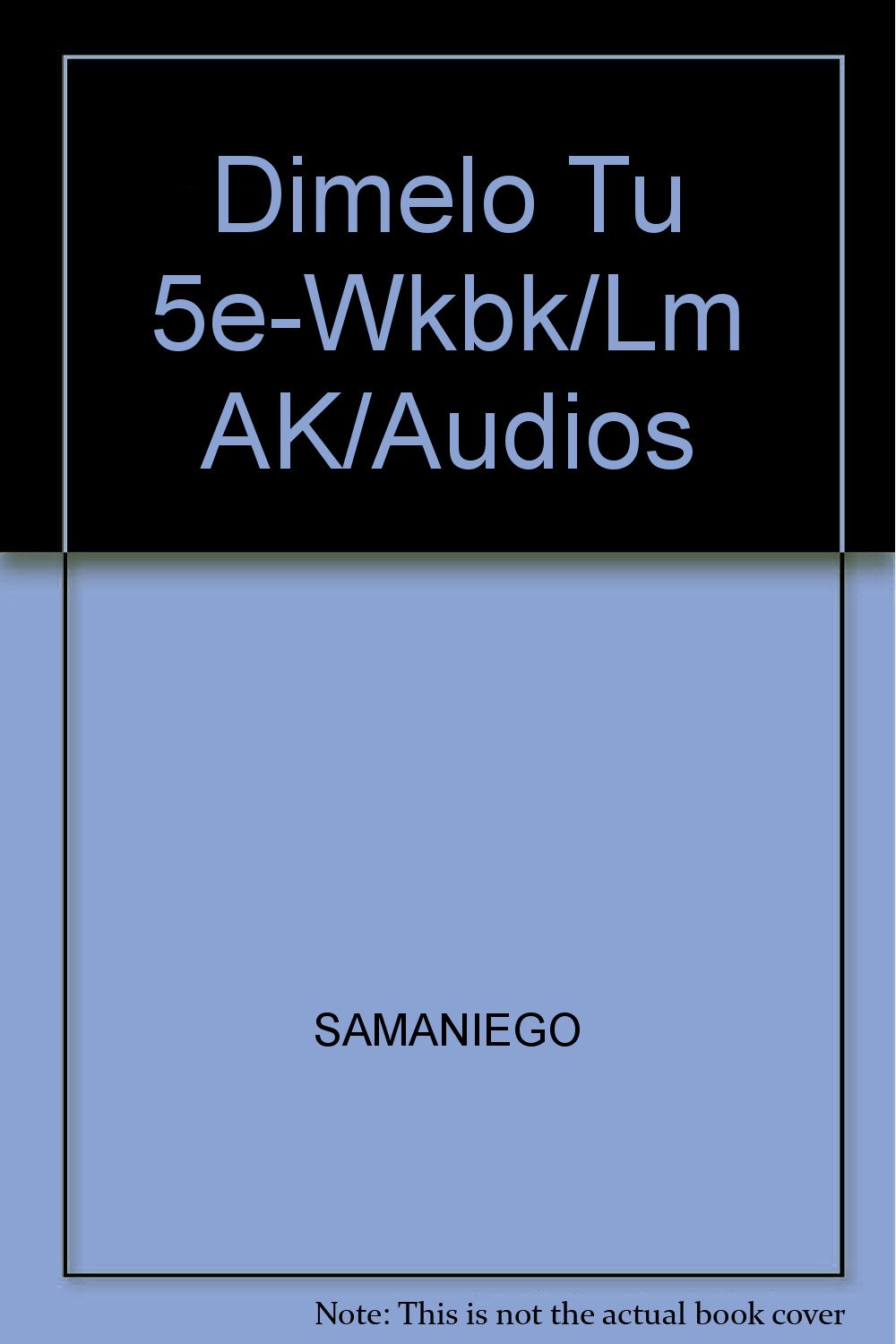 Dimelo Tu 5e-Wkbk/Lm AK/Audios