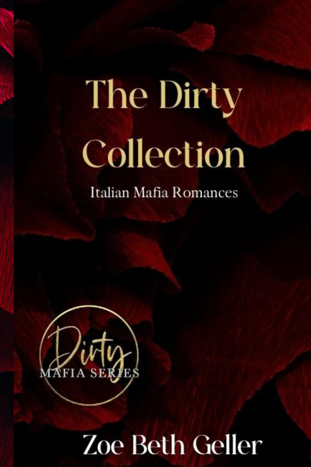 The Dirty Collection: Micheli Mafia (Dirty: A Dark Mafia Romance Series)