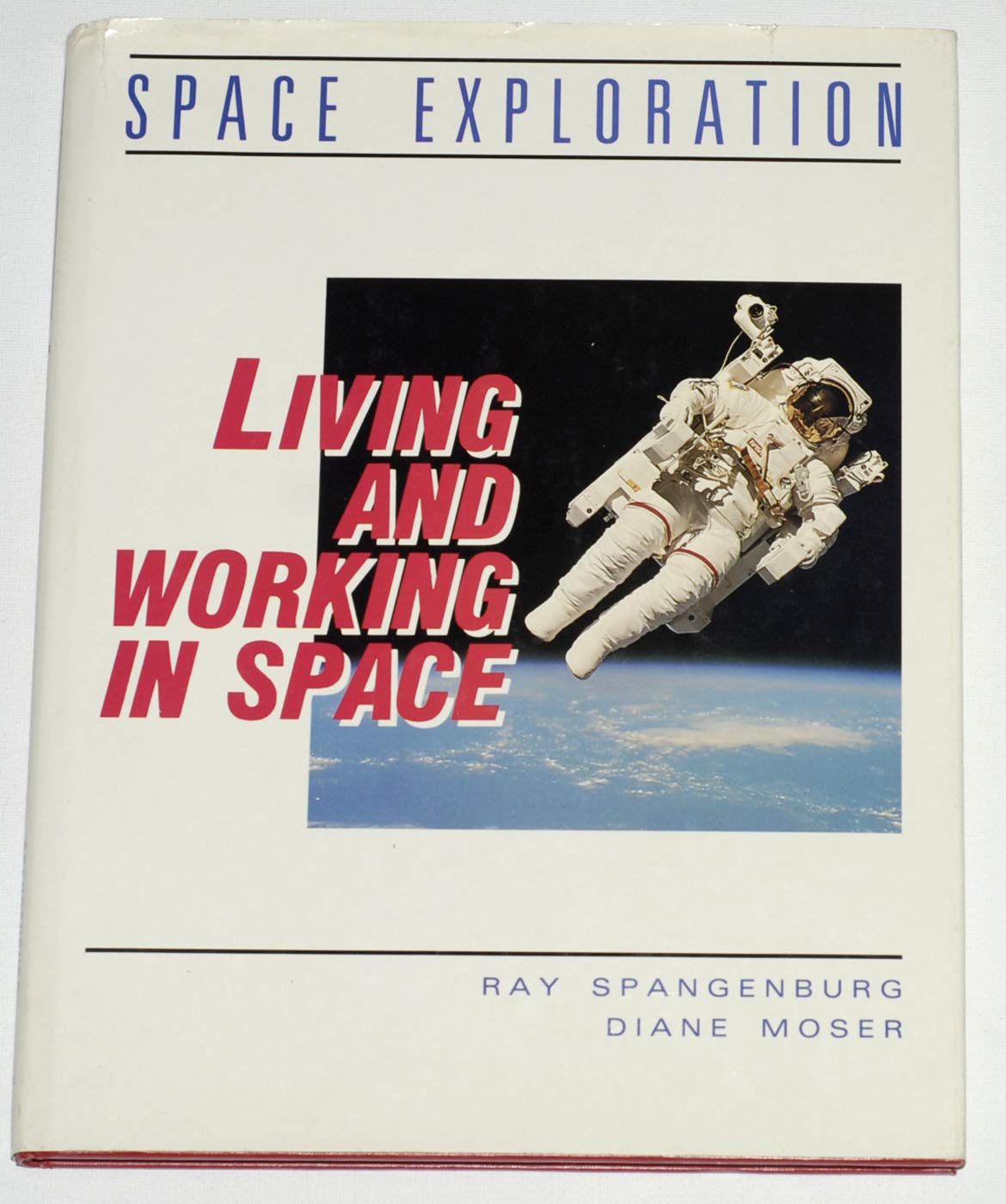 Living and Working in Space (Space Exploration S.)