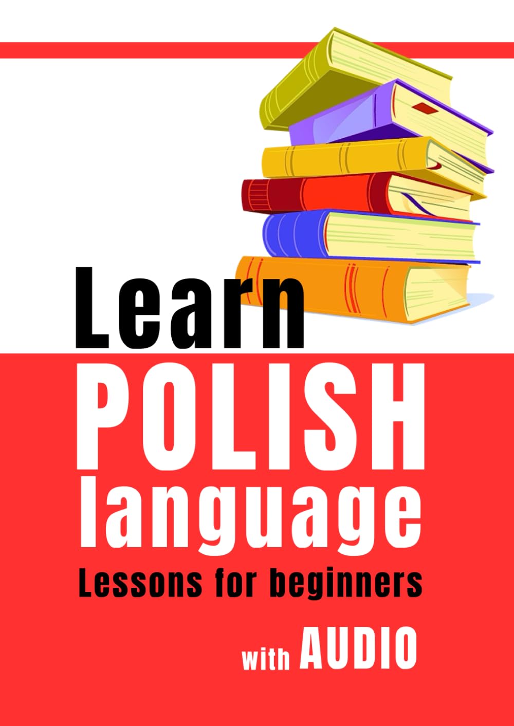 Learn Polish Language. Book for Beginners with Audio