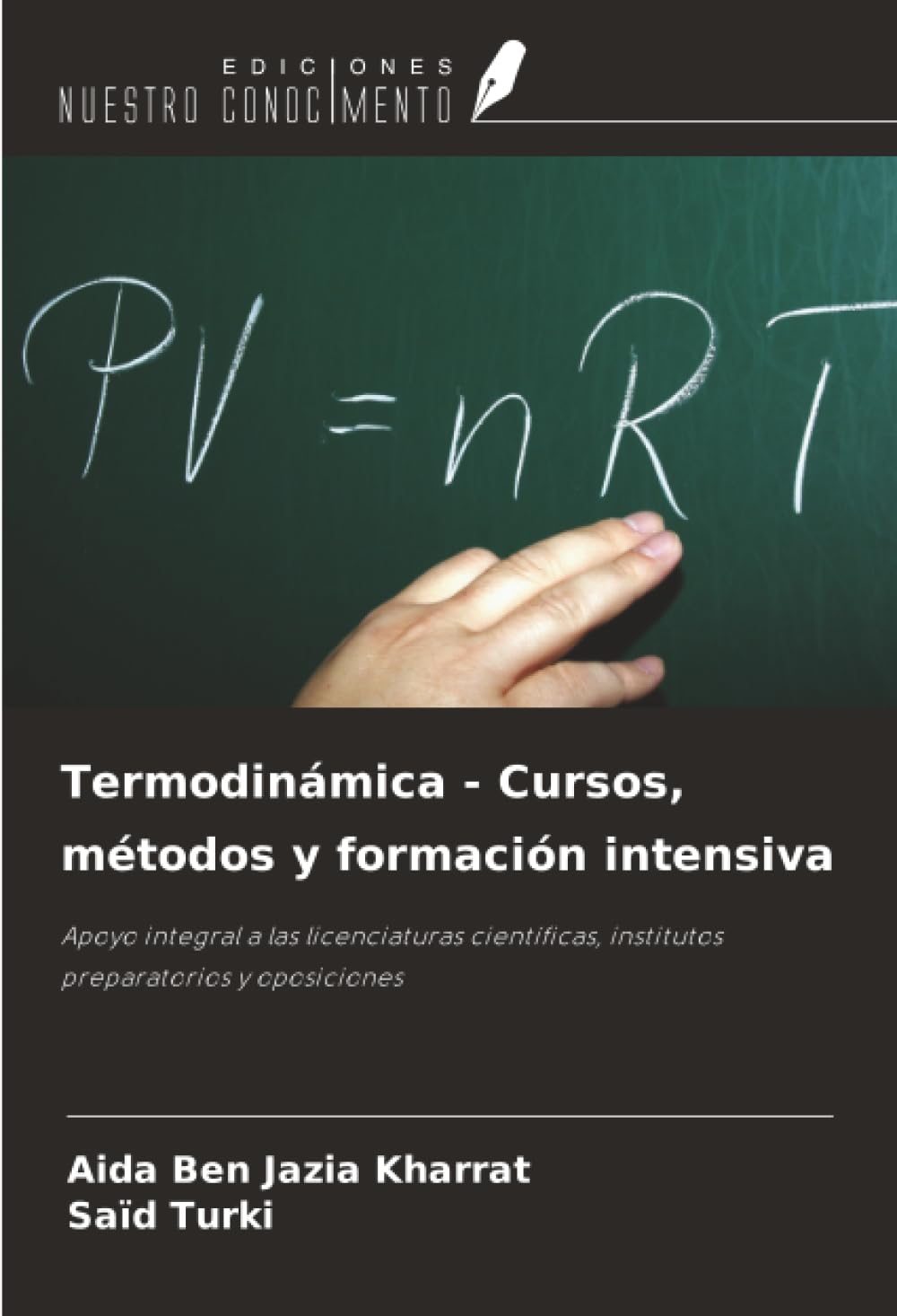 Termodinámica - Cursos, métodos y formación intensiva: Apoyo integral a las licenciaturas científicas, institutos preparatorios y oposiciones