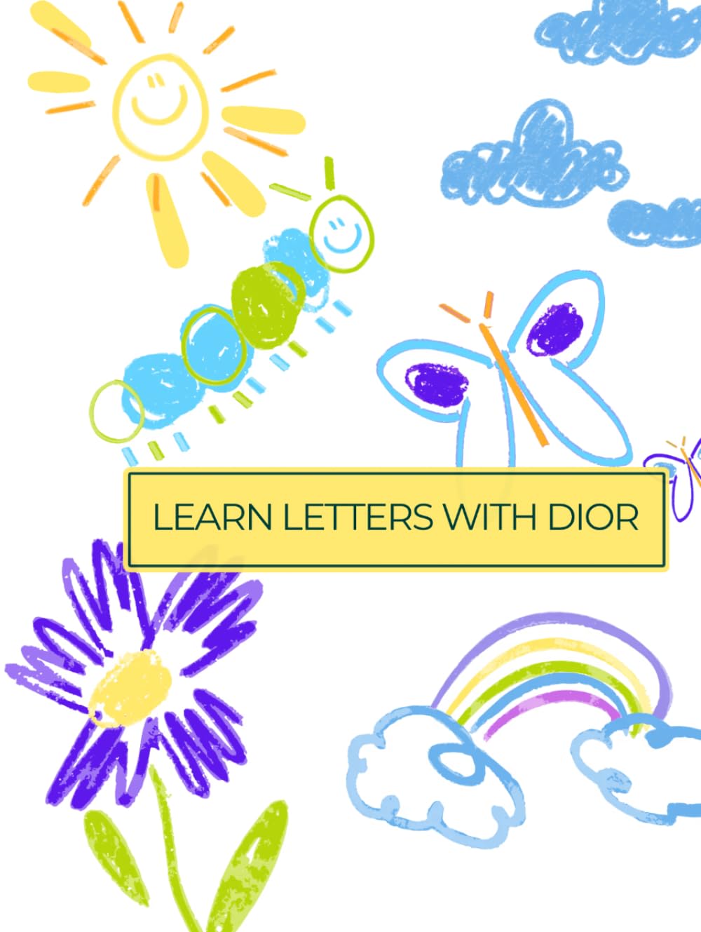 Learn Letters with Dior: A Tracing and Writing Activity Book