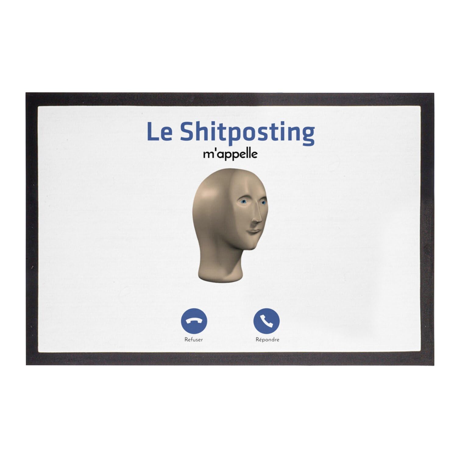 Paillasson Blanc Meme Internet Le Shitposting m'appelle tapis entrée 60x40