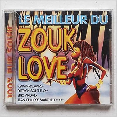 Le Meilleur Du Zouk Love