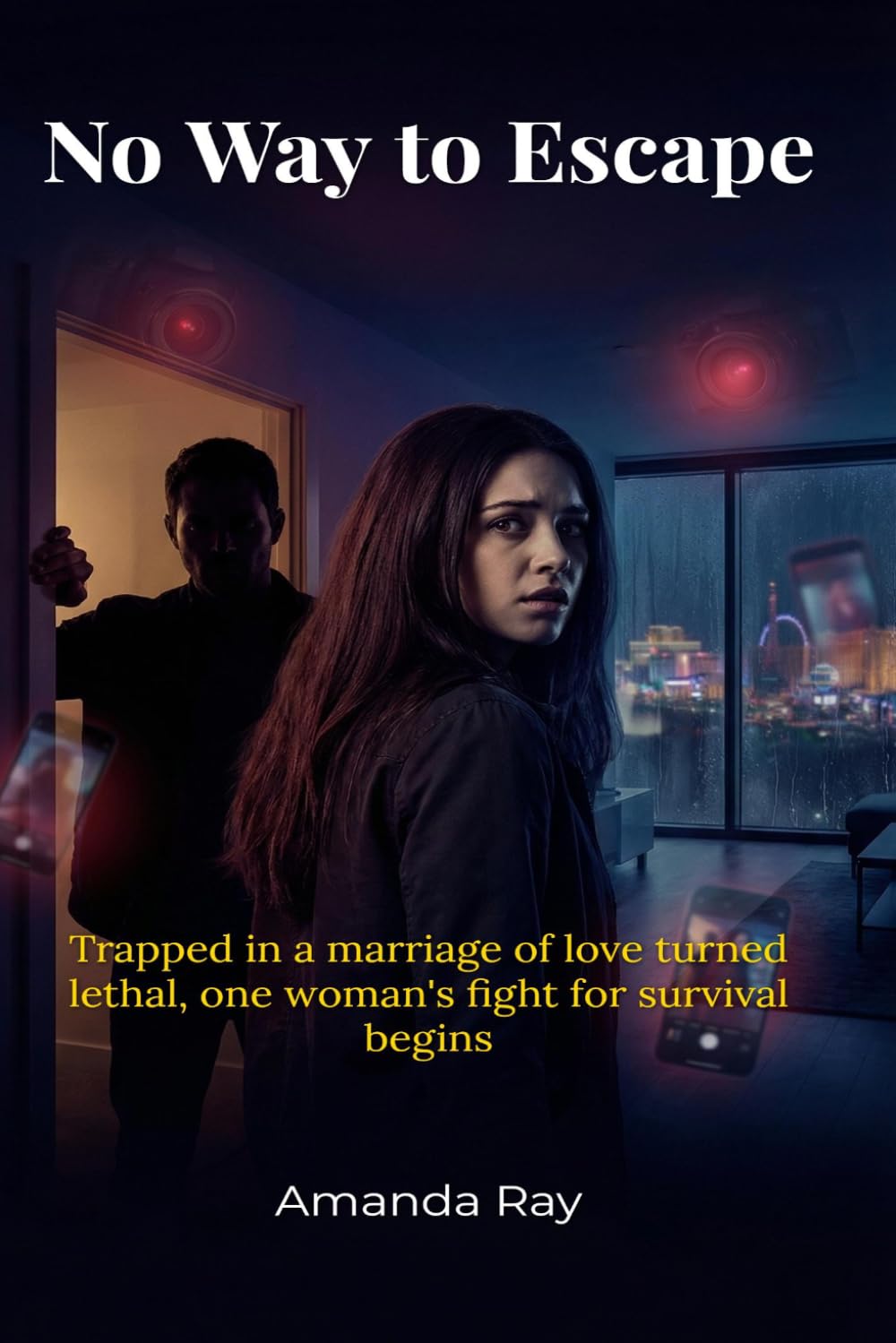 No Way to Escape: Trapped in a marriage of love turned lethal, one woman's fight for survival begins