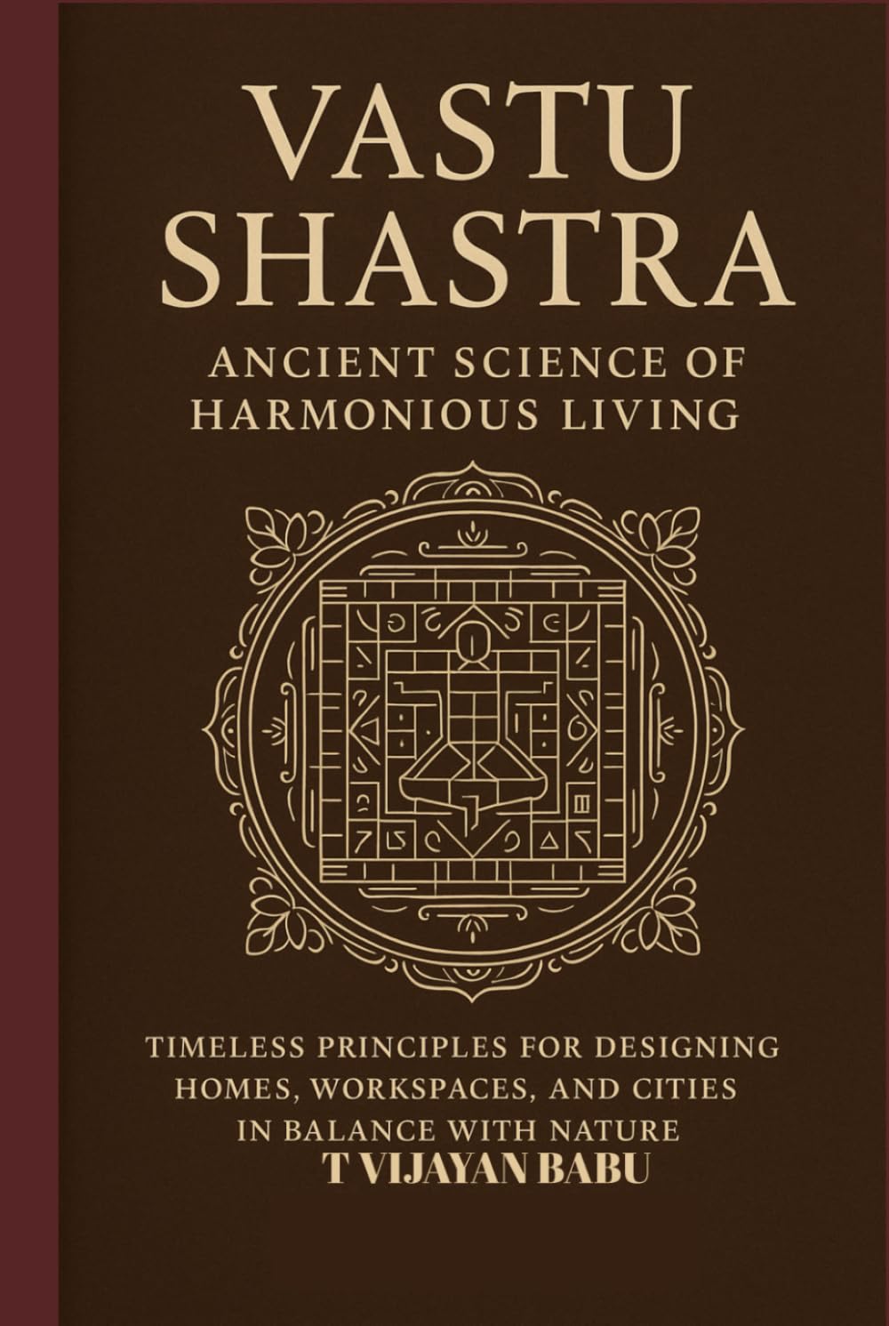 Vastu Shastra: Ancient Science of Harmonious Living