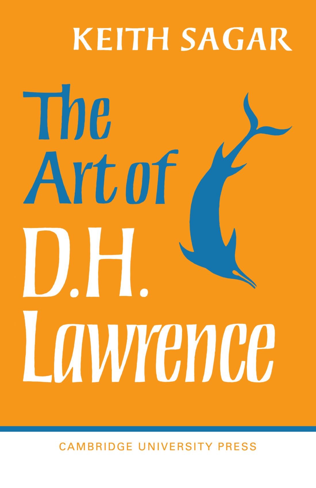 The Art of D. H. Lawrence.by Sagar  New 9780521093873 Fast Free Shipping<|