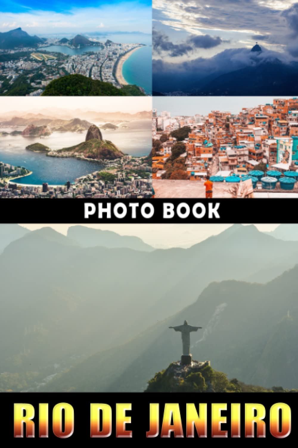 Rio de Janeiro Photo Book: Excellent Gift For Friends With Unique Photos Of Brazilian City To Relax And Unwind | A Great Present For Special Occasions