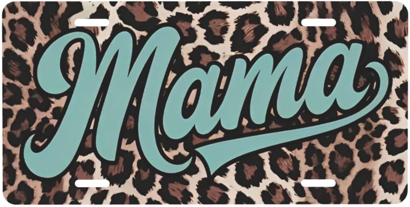 Mama Leopard Print License Plate Decorative .Metal Car Plate .Vanity Tag .Aluminum Noverlty License Plate Waterproof Colorfast 12×6 Inch