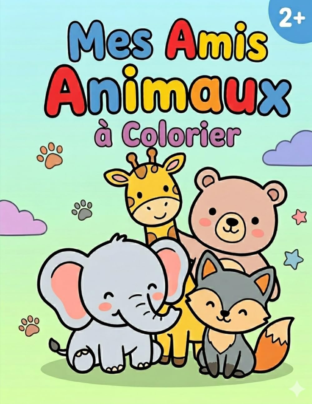 Mes Amis Animaux à Colorier: 33 Dessins d'Animaux pour les Enfants de 2 à 3 ans