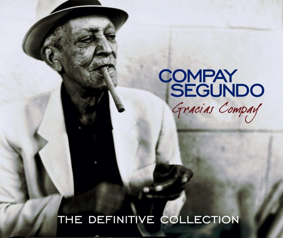 Gracias Compay (The Definitive Collection) [Audio CD] Compay Segundo