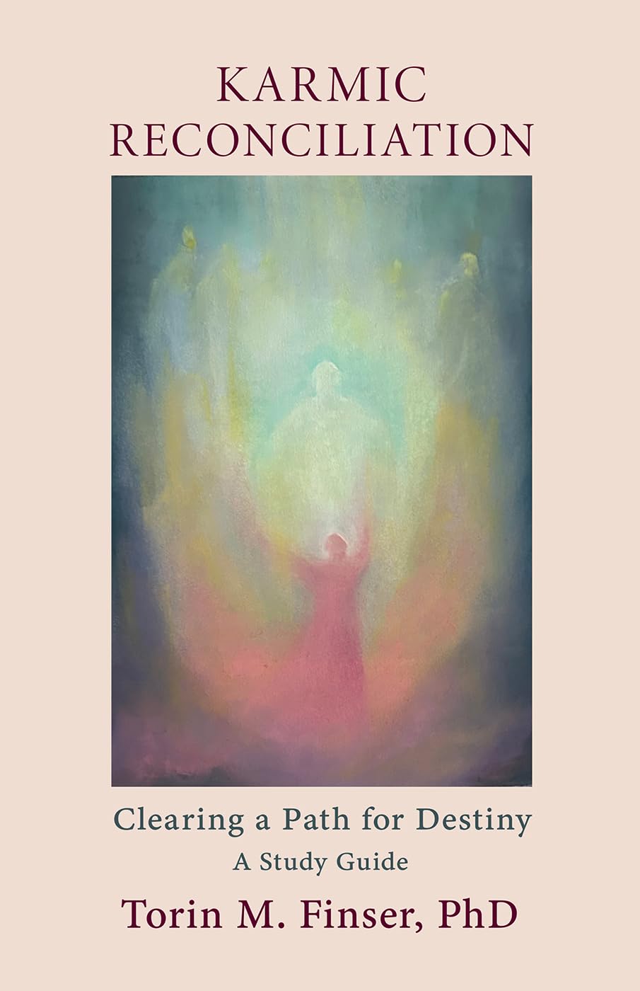 Karmic Reconciliation: Clearing a Path for Destiny: A Workbook for Spiritual-Scientific Study with Excerpts from Works by Rudolf Steiner      Paperback – February 10, 2026