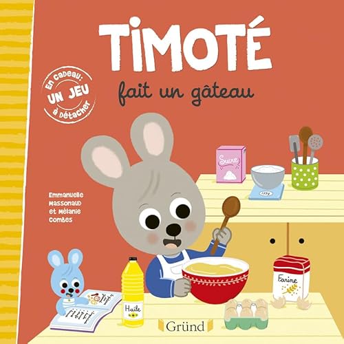 Timoté fait un gâteau – Album jeunesse – À partir de 2 ans